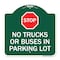 Signmission Parking Lot Rules Stop No Trucks or Buses in Parking Lot W/ Stop Alum Sign, 18" x 18", GW-1818-23430 A-DES-GW-1818-23430 - alternate 1